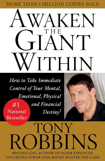Photo of the book cover for Tony Robbins's Awaken the Giant Within: How to Take Immediate Control of Your Mental, Emotional, Physical and Financial